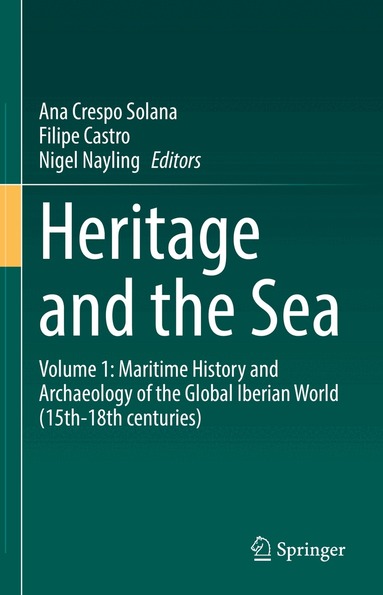 Ana Crespo Solana, Filipe Castro, Nigel Nayling - Heritage and the Sea, Inbunden
