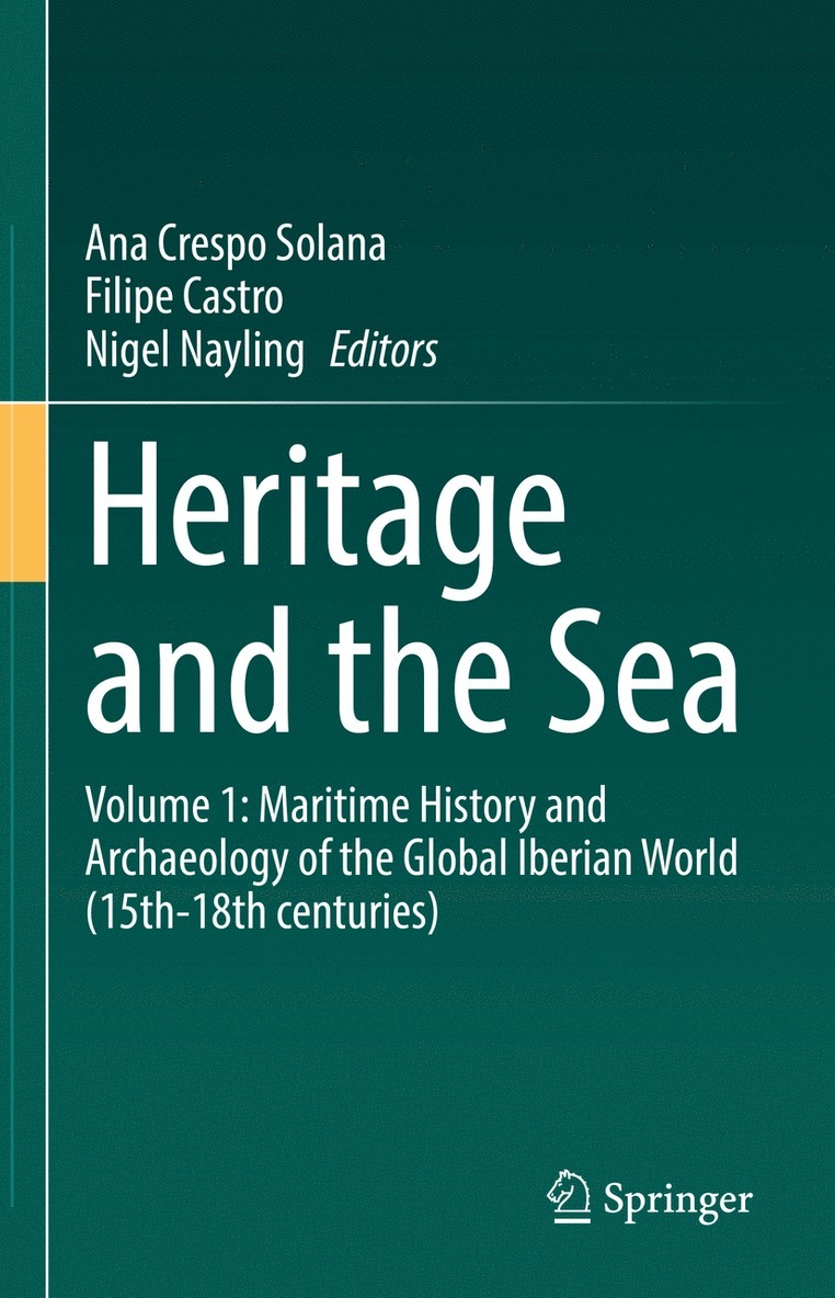 Ana Crespo Solana, Filipe Castro, Nigel Nayling - Heritage and the Sea, Inbunden
