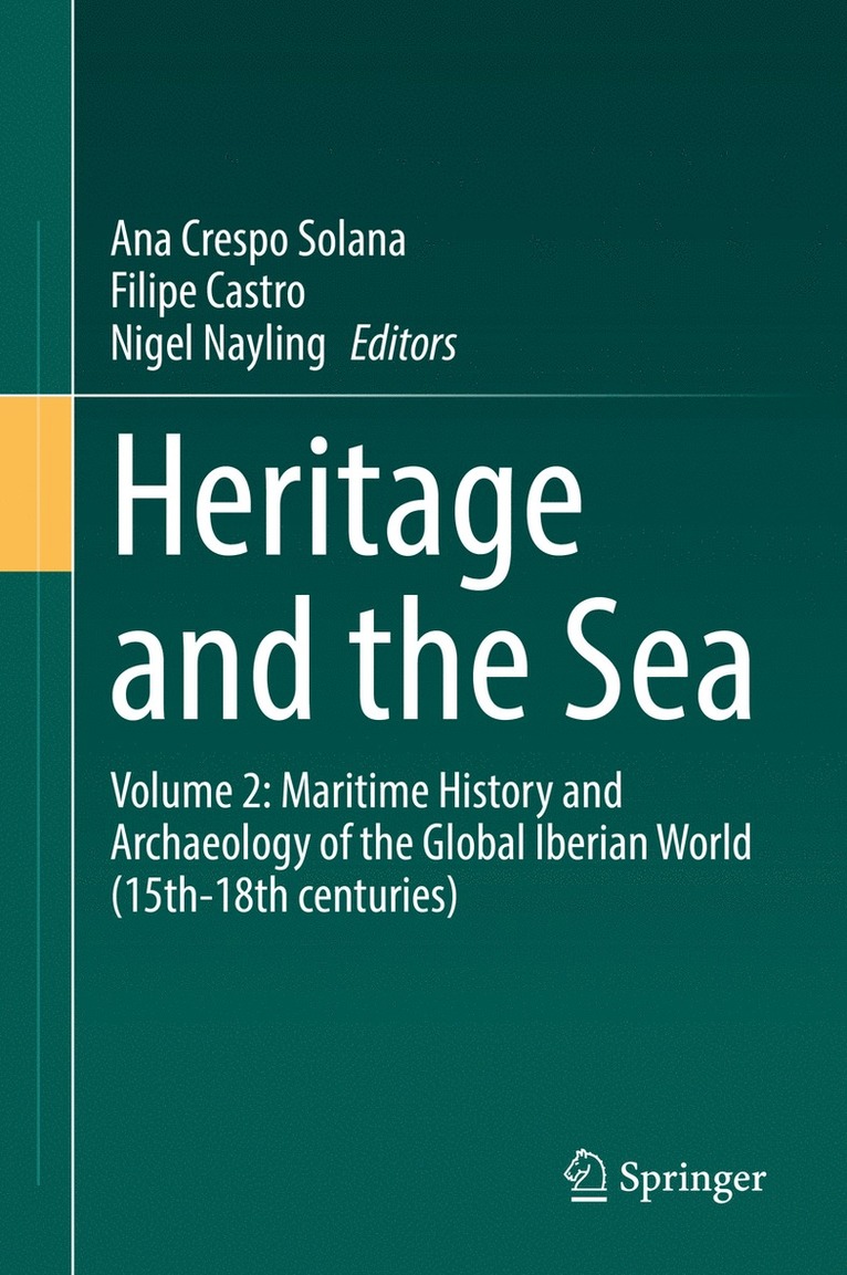 Ana Crespo Solana, Filipe Castro, Nigel Nayling - Heritage and the Sea, Inbunden