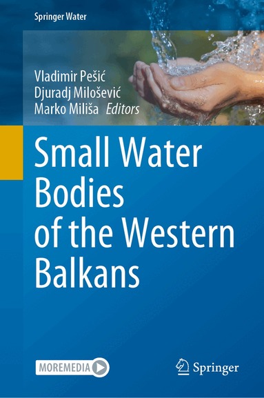 Vladimir Pešić, Djuradj Milošević, Marko Miliša - Small Water Bodies of the Western Balkans, Inbunden