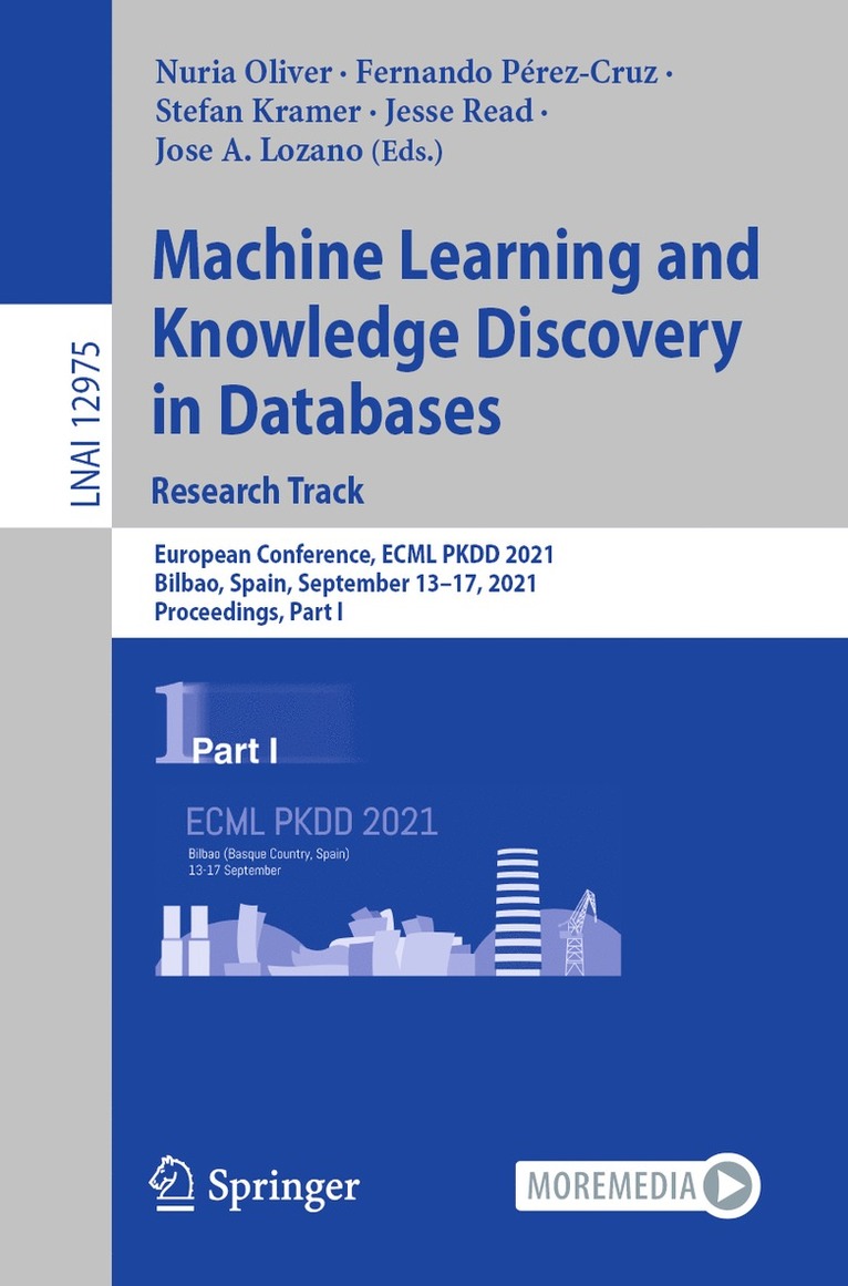 Nuria Oliver, Fernando Pérez-Cruz, Stefan Kramer, Jesse Read, Jose A. Lozano, Fernando Perez-Cruz - Machine Learning and Knowledge Discovery in Databases. Research Track, Häftad