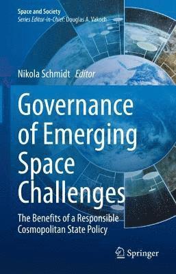 Governance of Emerging Space Challenges 1