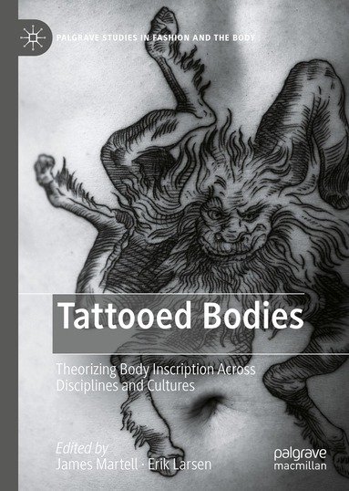 James Martell, Erik Larsen - Tattooed Bodies, Inbunden