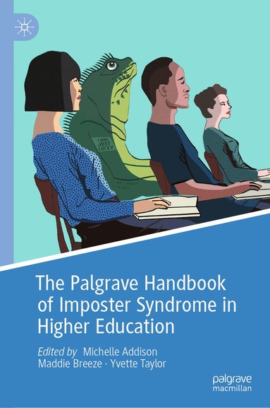 Michelle Addison, Maddie Breeze, Yvette Taylor - Palgrave Handbook of Imposter Syndrome in Higher Education, Inbunden