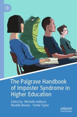 Michelle Addison, Maddie Breeze, Yvette Taylor - Palgrave Handbook of Imposter Syndrome in Higher Education, Häftad
