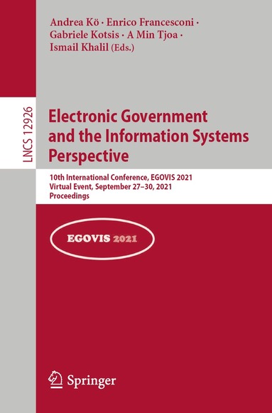 Andrea Kö, Enrico Francesconi, Gabriele Kotsis, A Min Tjoa, Ismail Khalil - Electronic Government and the Information Systems Perspective, Häftad