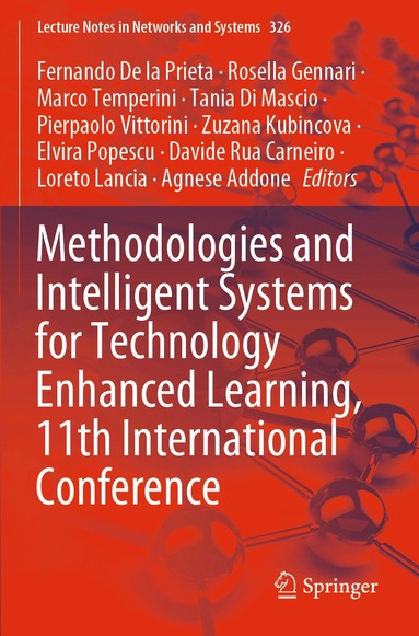 Fernando De la Prieta, Rosella Gennari, Marco Temperini, Tania Di Mascio, Pierpaolo Vittorini, Zuzana Kubincova, Elvira Popescu, Davide Rua Carneiro, Loreto Lancia, Agnese Addone - Methodologies and Intelligent Systems for Technology Enhanced Learning, 11th International Conference, Häftad