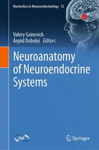 bokomslag Neuroanatomy of Neuroendocrine Systems