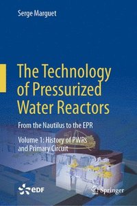 bokomslag The Technology of Pressurized Water Reactors