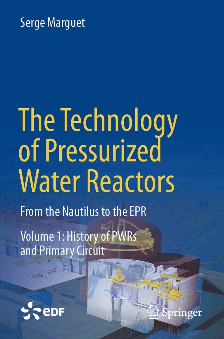 Serge Marguet - Technology of Pressurized Water Reactors, Häftad