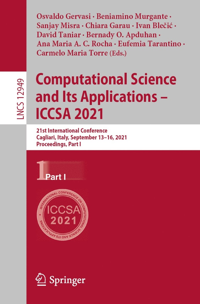 Osvaldo Gervasi, Beniamino Murgante, Sanjay Misra, Chiara Garau, Ivan Blečić, David Taniar, Bernady O. Apduhan, Ana Maria A. C. Rocha, Eufemia Tarantino, Carmelo Maria Torre, Ivan Blecic - Computational Science and Its Applications – ICCSA 2021, Häftad