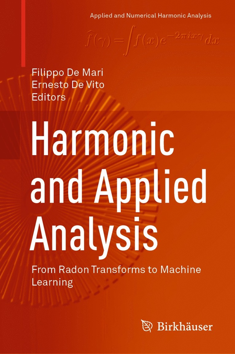 Filippo De Mari, Ernesto De Vito, Ernesto de Vito - Harmonic and Applied Analysis, Inbunden