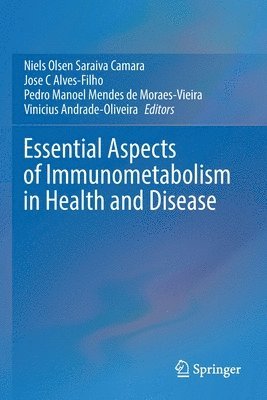 Essential Aspects of Immunometabolism in Health and Disease 1
