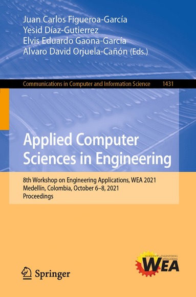 Juan Carlos Figueroa-García, Yesid Díaz-Gutierrez, Elvis Eduardo Gaona-García, Alvaro David Orjuela-Cañón - Applied Computer Sciences in Engineering, Häftad