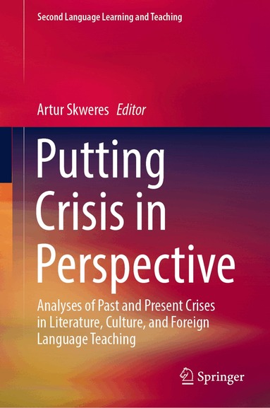 Artur Skweres - Putting Crisis in Perspective, Inbunden