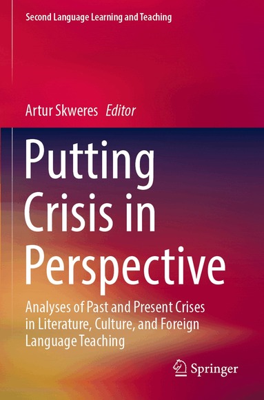 Artur Skweres - Putting Crisis in Perspective, Häftad
