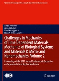 bokomslag Challenges in Mechanics of Time Dependent Materials, Mechanics of Biological Systems and Materials & Micro-and Nanomechanics, Volume 2