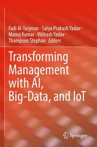 bokomslag Transforming Management with AI, Big-Data, and IoT