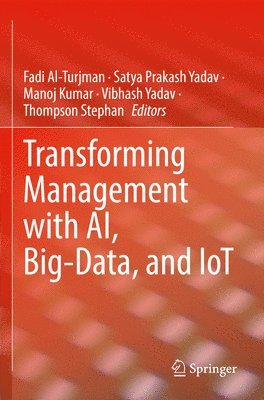 bokomslag Transforming Management with AI, Big-Data, and IoT