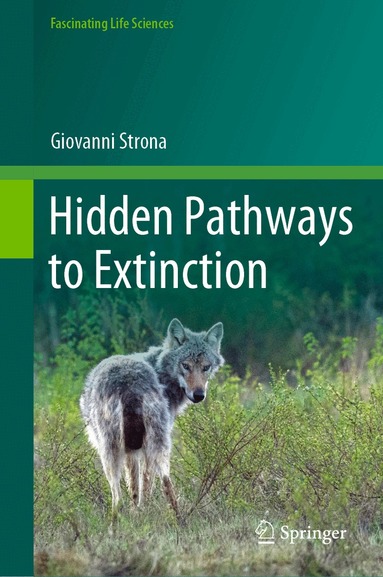 Giovanni Strona - Hidden Pathways to Extinction, Inbunden