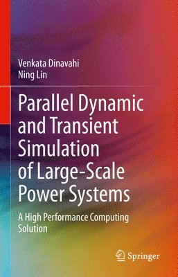 bokomslag Parallel Dynamic and Transient Simulation of Large-Scale Power Systems