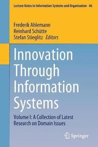 bokomslag Innovation Through Information Systems