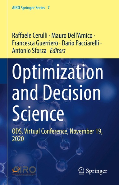 Raffaele Cerulli, Mauro Dell'Amico, Francesca Guerriero, Dario Pacciarelli, Antonio Sforza - Optimization and Decision Science, Inbunden