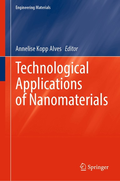 Annelise Kopp Alves - Technological Applications of Nanomaterials, Inbunden