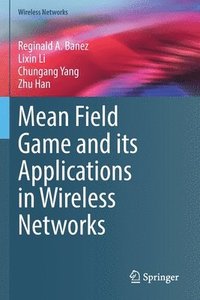 bokomslag Mean Field Game and its Applications in Wireless Networks