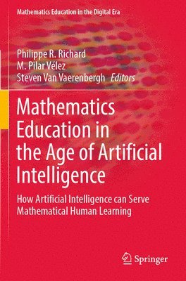 bokomslag Mathematics Education in the Age of Artificial Intelligence