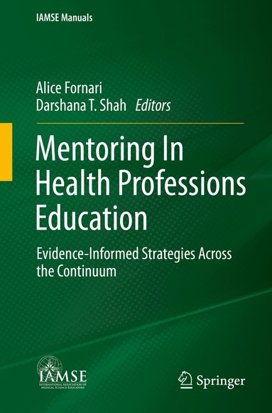 Alice Fornari, Darshana T. Shah - Mentoring In Health Professions Education, Häftad