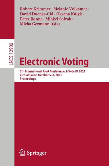 Robert Krimmer, Melanie Volkamer, David Duenas-Cid, Oksana Kulyk, Peter Rønne, Mihkel Solvak, Micha Germann - Electronic Voting, Häftad