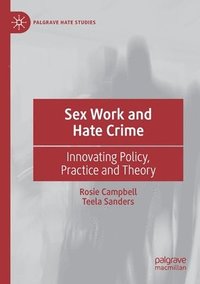 bokomslag Sex Work and Hate Crime