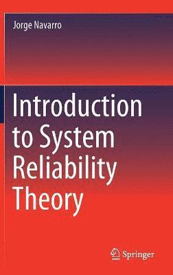 bokomslag Introduction to System Reliability Theory