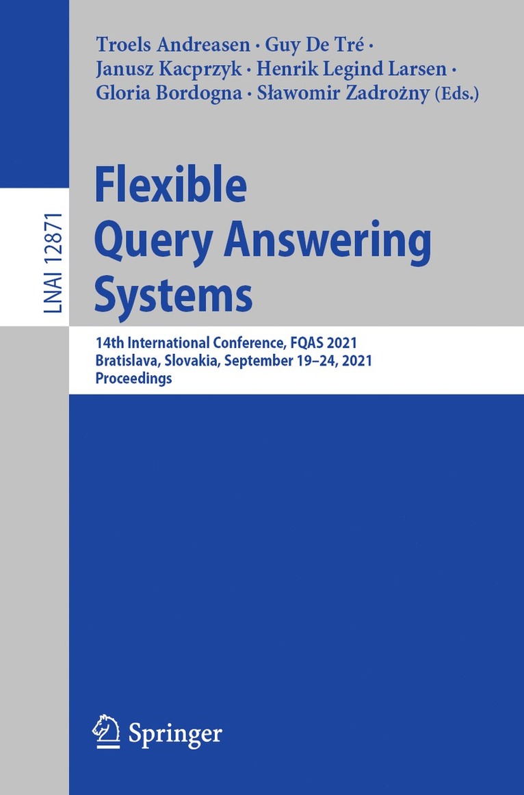 Troels Andreasen, Guy De Tré, Janusz Kacprzyk, Henrik Legind Larsen, Gloria Bordogna, Sławomir Zadrożny, Guy De Tre, Slawomir Zadrozny, Guy de Tré - Flexible Query Answering Systems, Häftad