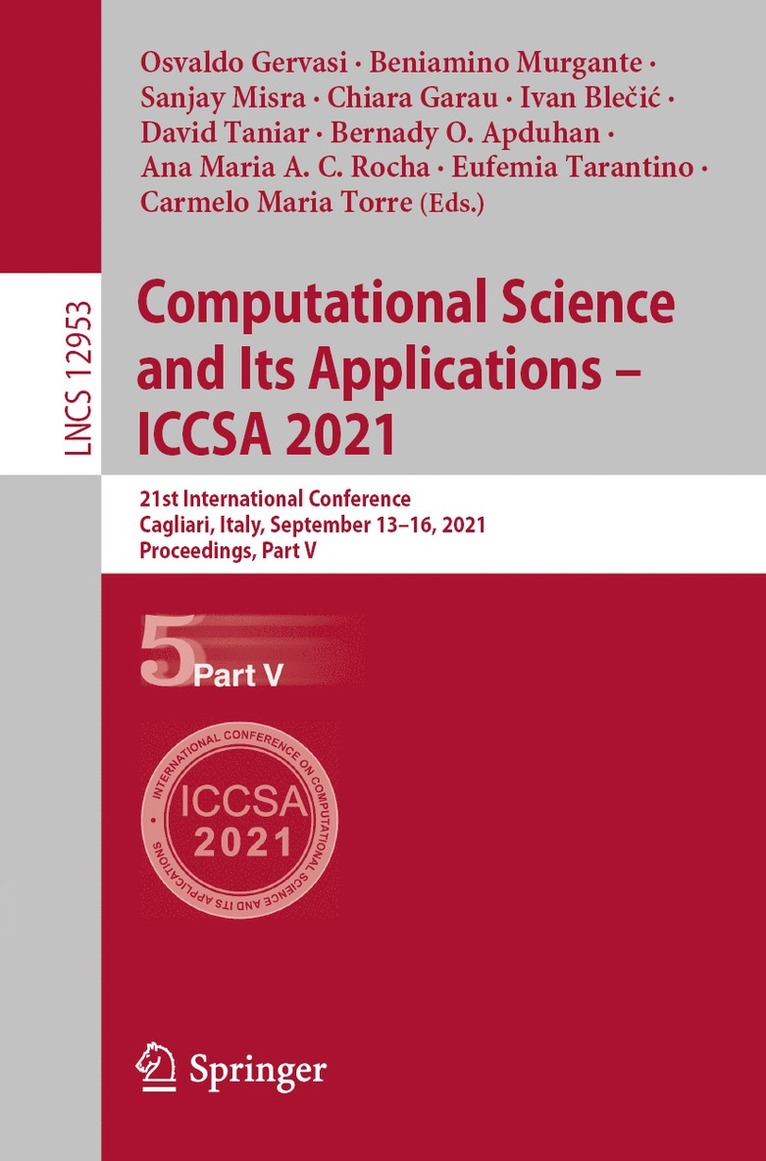 Osvaldo Gervasi, Beniamino Murgante, Sanjay Misra, Chiara Garau, Ivan Blečić, David Taniar, Bernady O. Apduhan, Ana Maria A. C. Rocha, Eufemia Tarantino, Carmelo Maria Torre, Ivan Blecic - Computational Science and Its Applications – ICCSA 2021, Häftad