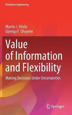 Value of Information and Flexibility