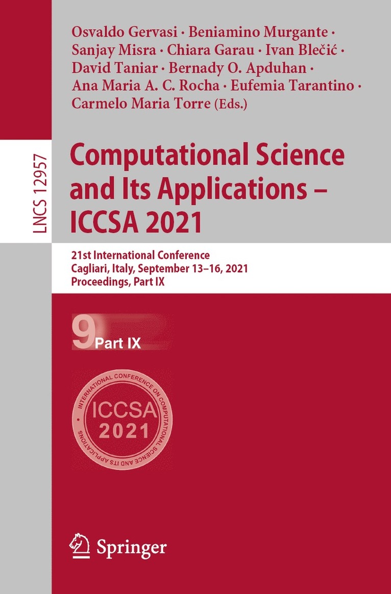 Osvaldo Gervasi, Beniamino Murgante, Sanjay Misra, Chiara Garau, Ivan Blecic, David Taniar, Bernady O. Apduhan, Ana Maria A. C. Rocha, Eufemia Tarantino, Carmelo Maria Torre - Computational Science and Its Applications – ICCSA 2021, Häftad