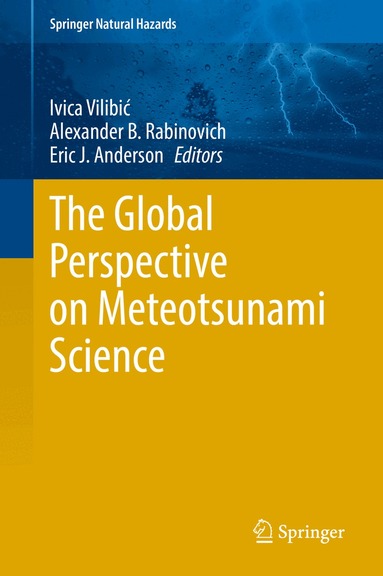 Ivica Vilibić, Alexander B. Rabinovich, Eric J. Anderson - Global Perspective on Meteotsunami Science, Inbunden