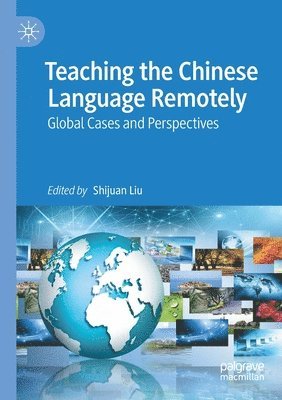 bokomslag Teaching the Chinese Language Remotely