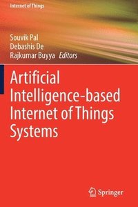 bokomslag Artificial Intelligence-based Internet of Things Systems
