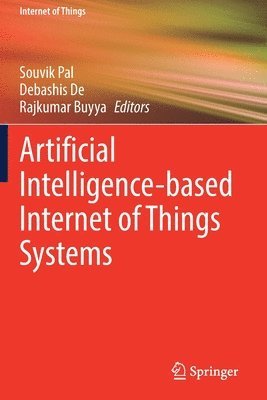 Artificial Intelligence-based Internet of Things Systems 1