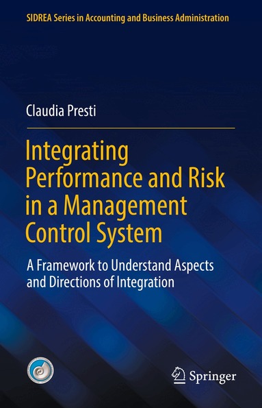 Claudia Presti - Integrating Performance and Risk in a Management Control System, Inbunden