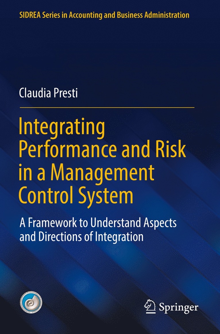 Claudia Presti - Integrating Performance and Risk in a Management Control System, Häftad