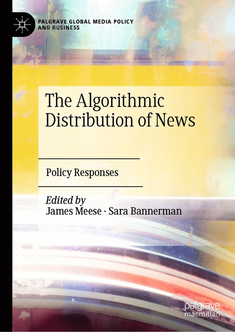 James Meese, Sara Bannerman - Algorithmic Distribution of News, Inbunden