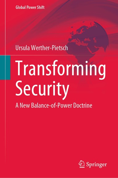 Ursula Werther-Pietsch - Transforming Security, Inbunden