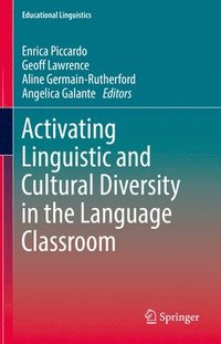 bokomslag Activating Linguistic and Cultural Diversity in the Language Classroom