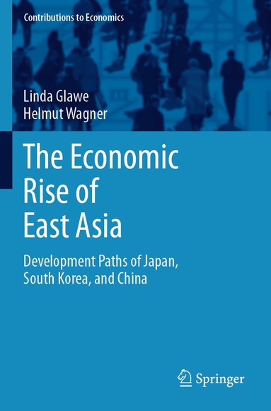 Linda Glawe, Helmut Wagner - Economic Rise of East Asia, Häftad