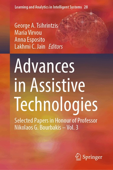 George A. Tsihrintzis, Maria Virvou, Anna Esposito, Lakhmi C. Jain - Advances in Assistive Technologies, Inbunden