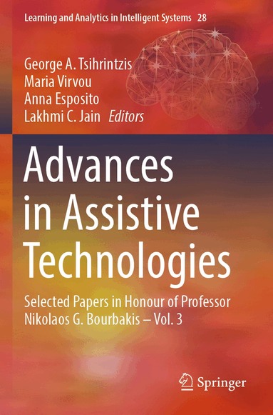 George A. Tsihrintzis, Maria Virvou, Anna Esposito, Lakhmi C. Jain - Advances in Assistive Technologies, Häftad